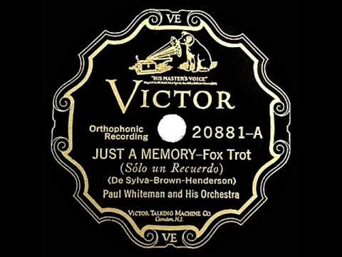 1927 HITS ARCHIVE: Just A Memory - Paul Whiteman