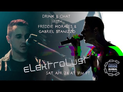 ElektroLust Drink & Chat with Freddie Morales & Gabriel Stanizzo in Depeche Mode Global Fan Group