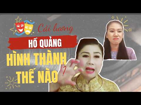 Cải lương hồ quảng hình thành thế nào từ hát bội? | 1001 CÂU HỎI CẢI LƯƠNG - Tập 05
