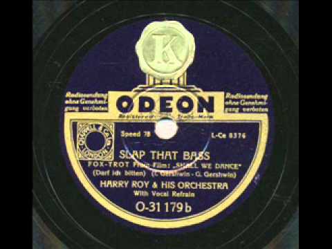 Harry Roy, Slap That Bass. London 1937