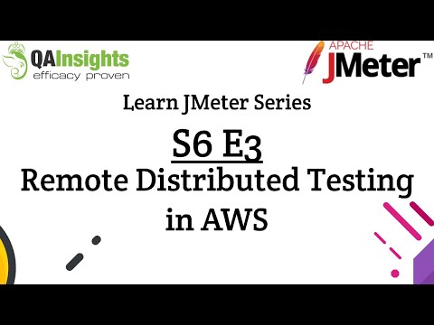 S6E3 Learn JMeter Series - Remote Distributed Testing in JMeter in AWS