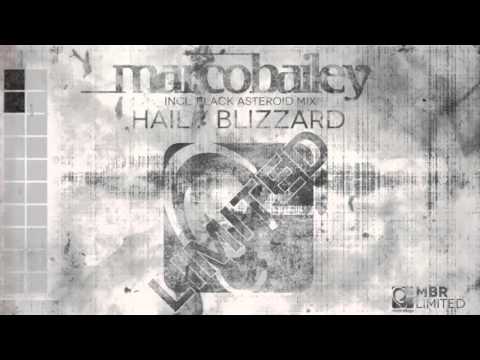 Marco Bailey - Blizzard (Black Asteroid Remix)