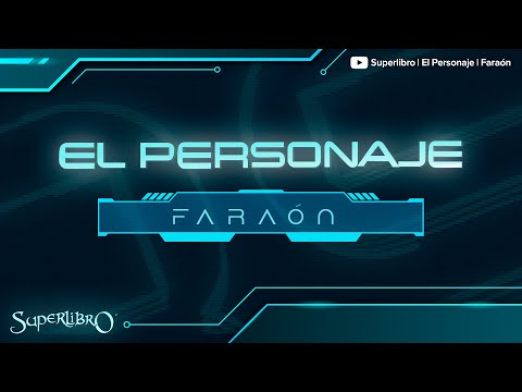 Superlibro| El Personaje| Faraón