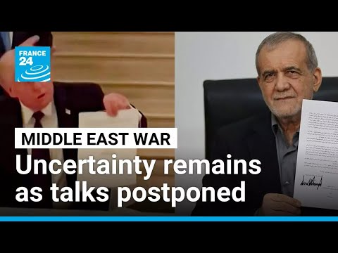 Uncertainty remains amid postponed US-Iran talks and continued fighting in Lebanon