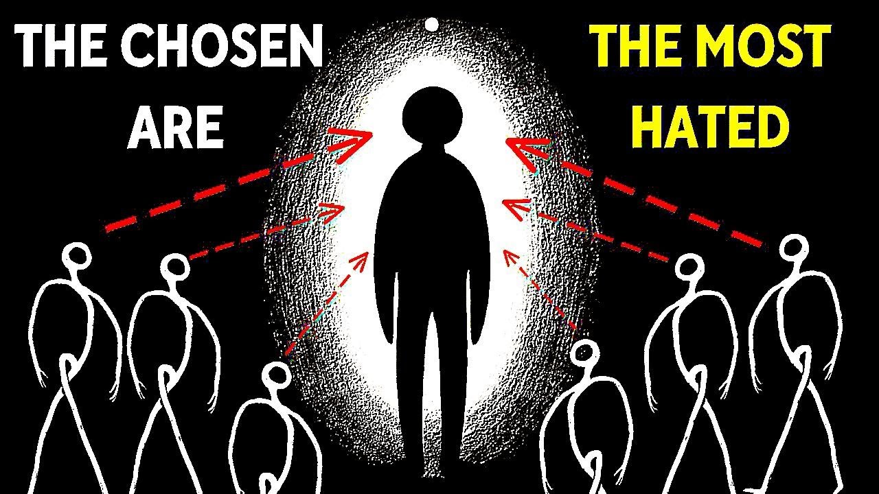 Why Do Most People Hate The Chosen Ones | Spiritual Awakening