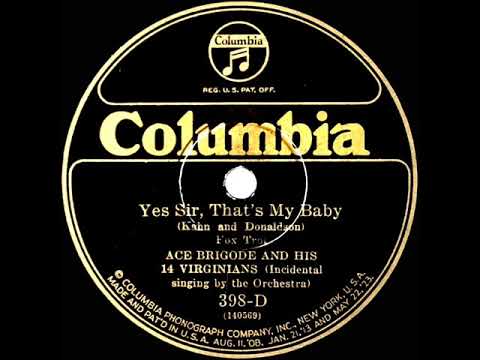 1925 Ace Brigode - Yes, Sir! That’s My Baby (vocal by the band)