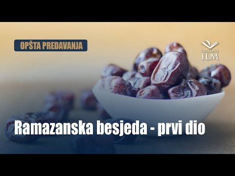 Ramazanska besjeda - prvi dio - dr. Zijad Ljakić - Tullabul Ilm