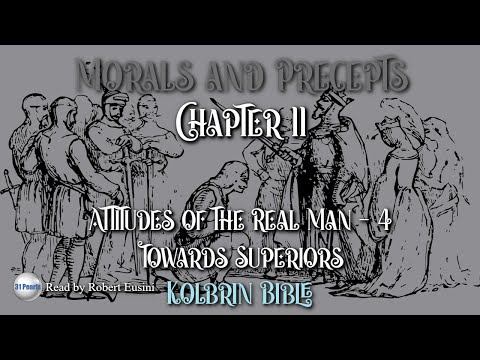 Kolbrin Bible - Morals and Precepts - Chapter 11 - Attitudes Towards Superiors