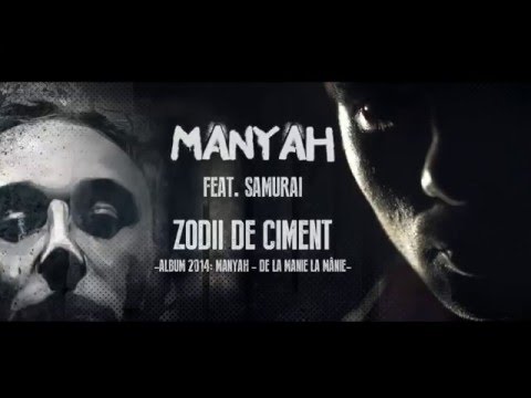 Manyah feat. Samurai - Zodii de Ciment