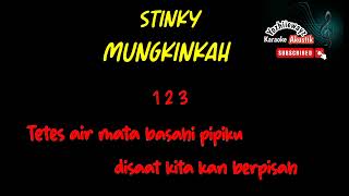 Download lagu STINKY-MUNGKINKAH // KARAOKE POP INDONESIA TANPA VOKAL//LIRIK mp3