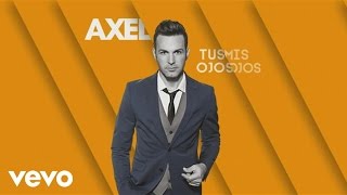 Axel - Y Que? (Audio)