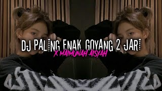 Download lagu DJ PALING ENAK GOYANG DUA JARI X MAIMUNAH AISYAH || VIRAL TIKTOK 2022 mp3