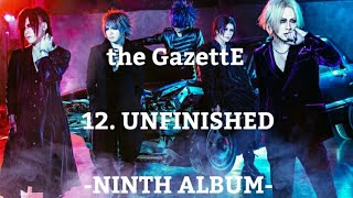 the GazettE - 12.UNFINISHED [NINTH ALBUM]