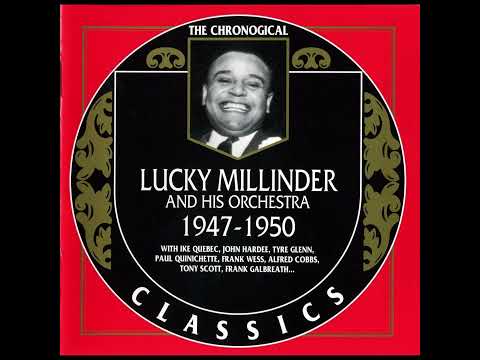 LUCKY MILLINDER AND HIS ORCHESTRA 1947-1950 (2001)