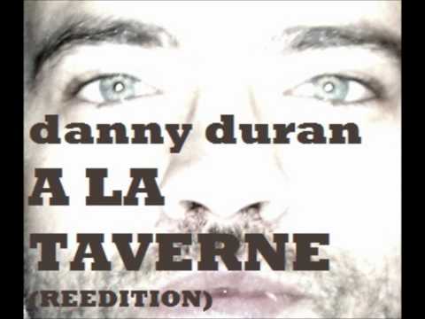 A LA TAVERNE (REEDITION) danny duran