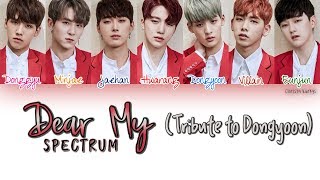 SPECTRUM _ Dear My | Han, Rom, Eng (COLOR CODED Lyrics)