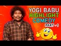 Yogi Babu Highlight Comedy Part 1 Yogi Babu Comedy Scenes Taana Cocktail