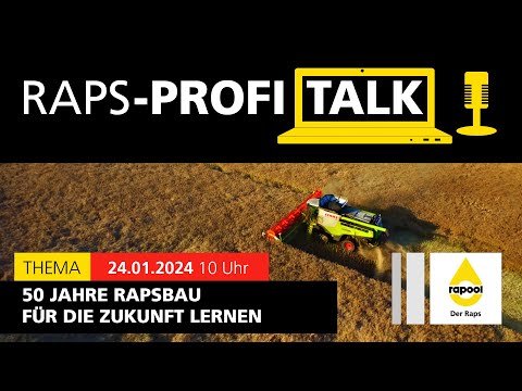 RAPS-PROFI-TALK: 50 Jahre Rapsanbau – Für die Zukunft lernen