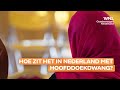 Hoe zit het in Nederland met hoofddoekdwang?