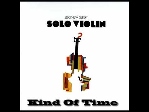 Zbigniew Seifert - Kind of Time
