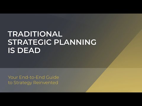 Traditional Strategic Planning is Dead
