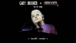 GARY BROOKER UNBROOKED4 The VIP Room ('acoustic' version)