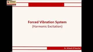 Session 1: Forced Vibrations (Harmonic Excitation) - Introduction and Equation of Motion
