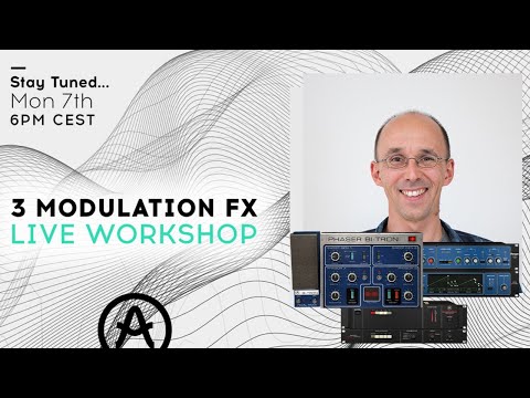 Live Workshop | 3 Modulation FX