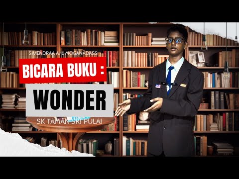 PERTANDINGAN  BICARA BUKU PERINGKAT DAERAH KULAI 2026 : WONDER