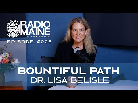 Radio Maine: Wayfinding: How We Find Ourselves Again on the Bountiful Path