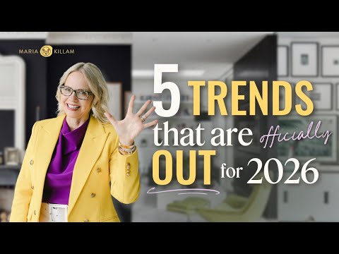 Top 5 Interior Design Trends That Are OUT For 2026!
