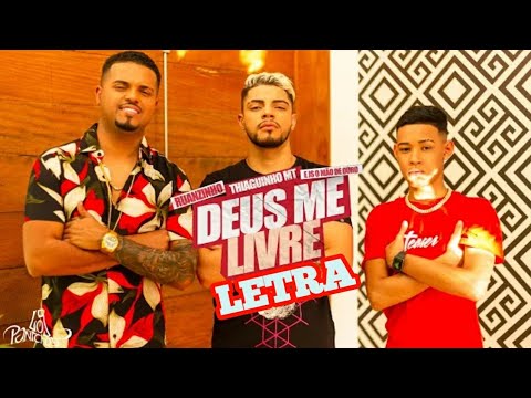 Mc Ruanzinho & Thiaguinho MT (DEUS ME LIVRE) prod: JS mão de Ouro ( letra completa)