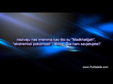 Ne obazirite se na to što vas nazivaju medhalijevcima