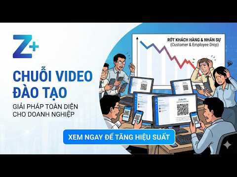 Video hướng dẫn sử dụng Zplus — Quản lý Zalo chuyên nghiệp