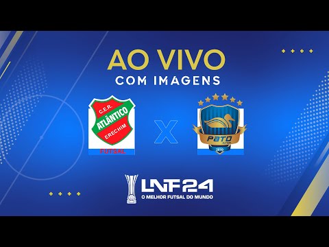 JOGO COMPLETO | LNF 2024 | ATLÂNTICO x PATO | 14ª RODADA