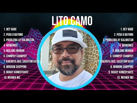 Lito Camo Greatest Hits ~ OPM 2024 🎵 Top OPM Songs 2024