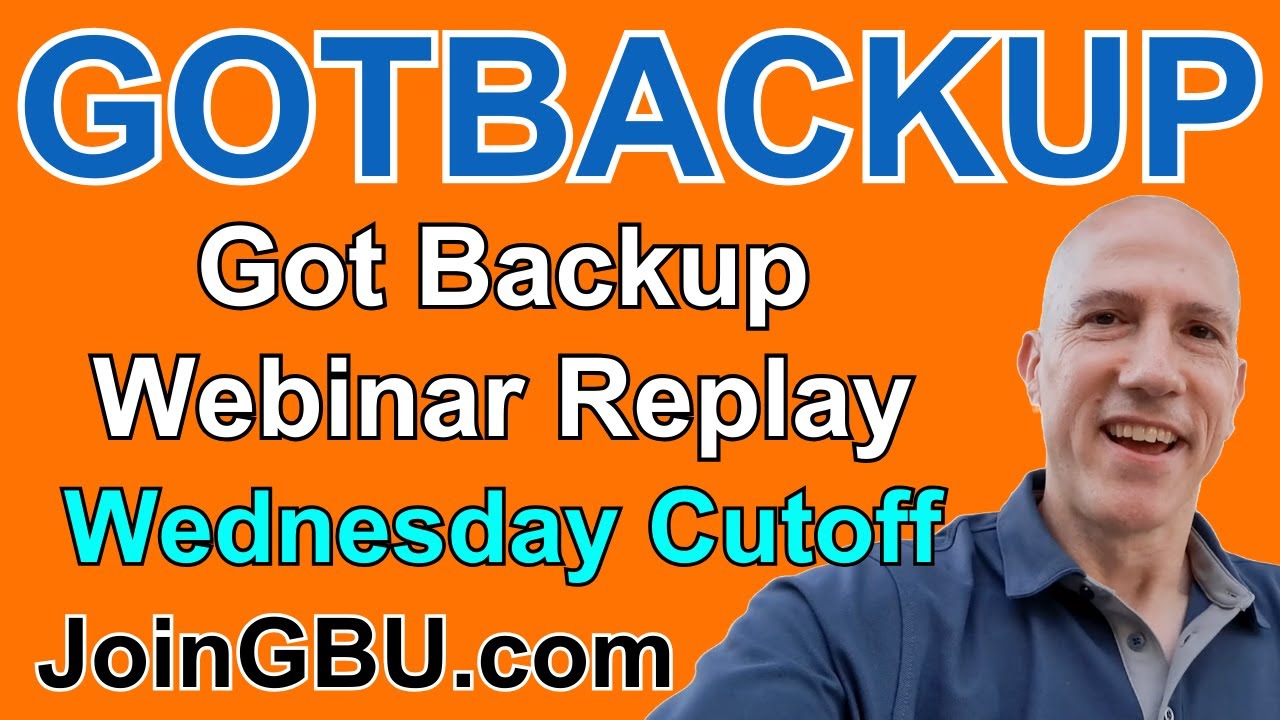 Got Backup Webinar Replay - Wednesday Cutoff