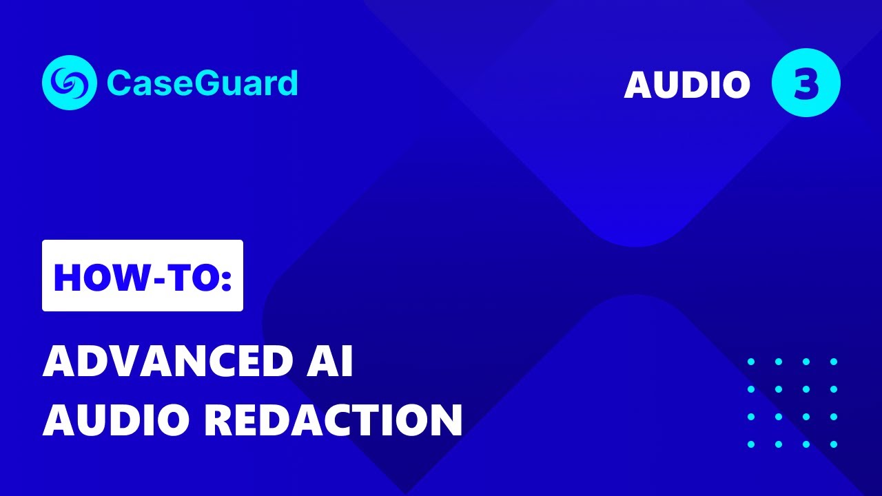 Advanced automatic AI audio redaction features | CaseGuard Studio