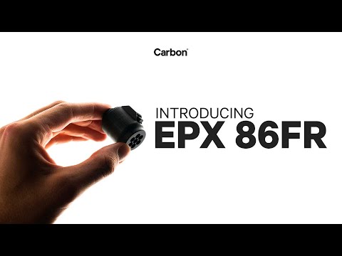 Introducing EPX 86FR from Carbon®