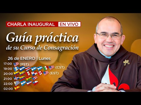 Charla inaugural 🔴 Guía práctica de su Curso de Consagración - 26 de enero de 2026