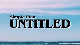 Download lagu UNTITLED - Simple Plan || Lyrics || mp3 Download lagu UNTITLED - Simple Plan || Lyrics || mp3