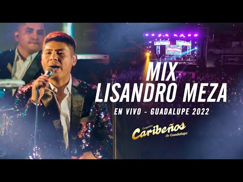 Mix Lisandro Meza: Trompo Sarandengue, Recorriendo El Perú, La Boyana - Caribeños de Guadalupe 2022