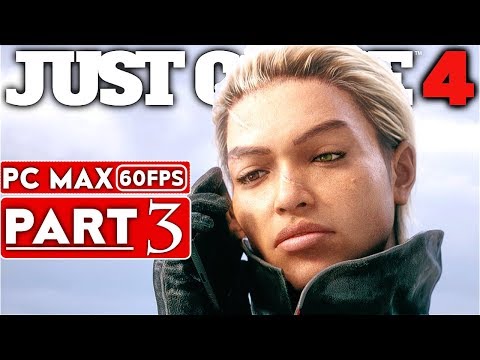 JUST CAUSE 4 Gameplay Walkthrough Part 3 [1080p HD 60FPS PC MAX SETTINGS] - No Commentary