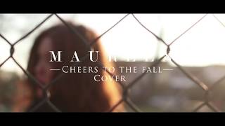 Cheers to the Fall - Andra Day // MAUREEN cover