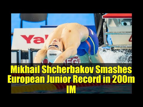 Mikhail Shcherbakov Smashes European Junior Record in 200m IM | Russian Short Course Nationals