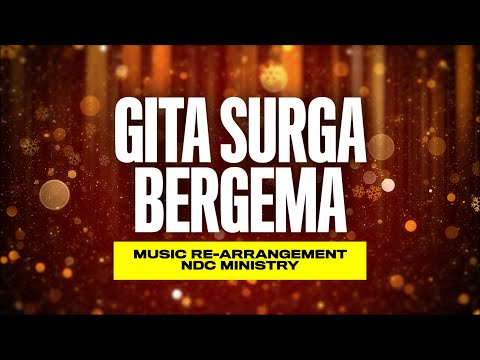 Gita Surga Bergema [RE-ARRANGEMENT] | NDC Ministry
