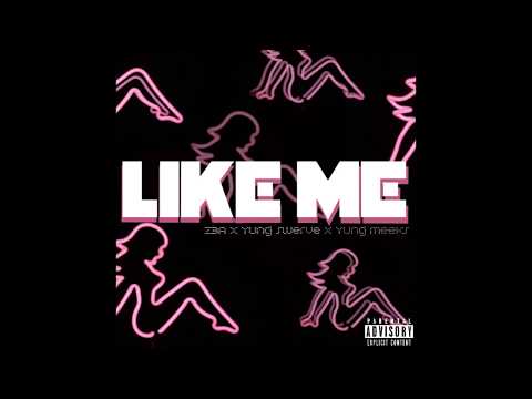 Yung Swerve x Z3A x Meeks - Like Me (Prod. By BeatsbyHT)