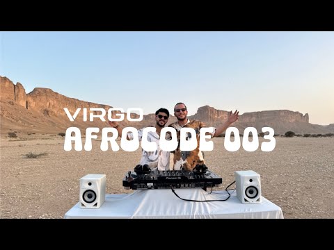 VIRGO (SA) Presents AFROCODE 003 B2B GEE | Afro House Set | Live @ Riyadh, Saudi Arabia