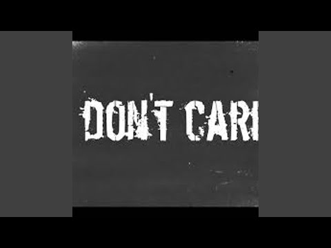 I Don't Care