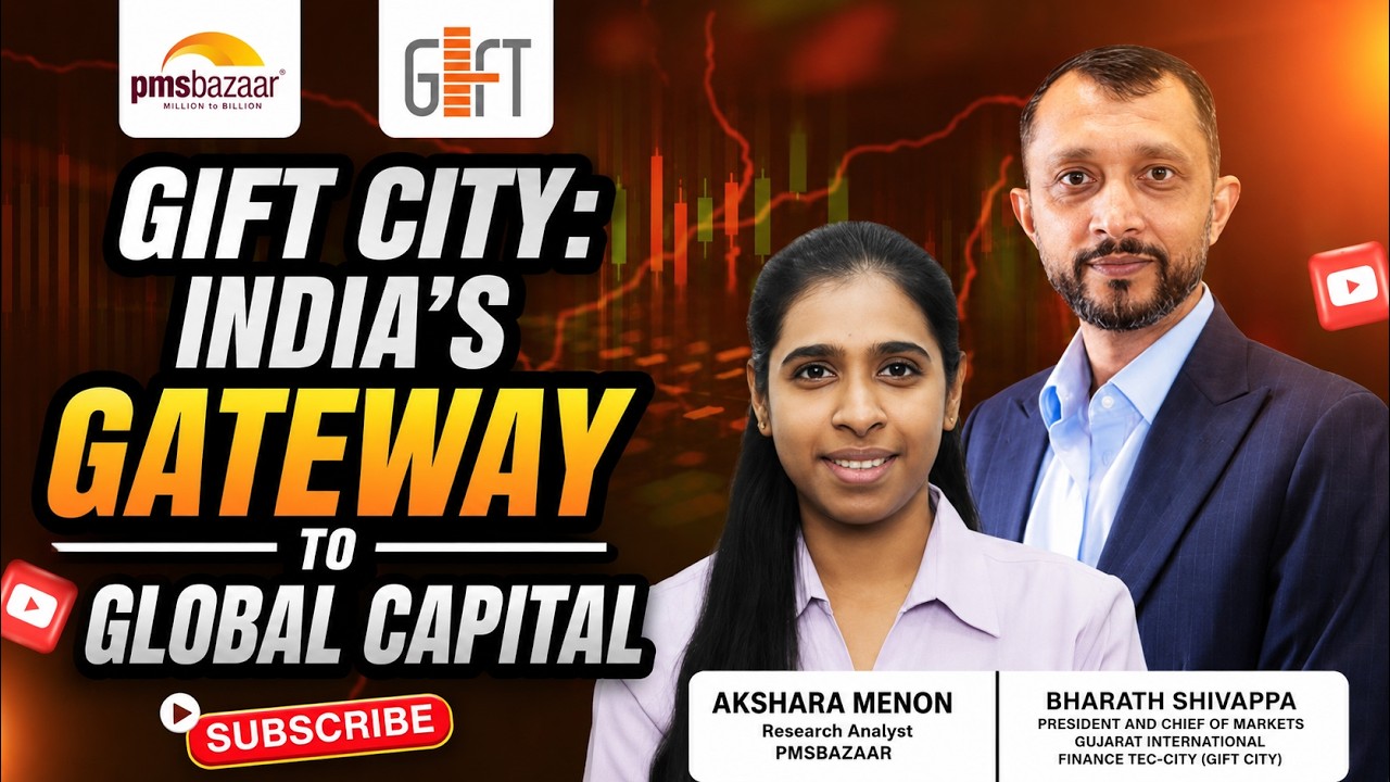 Why Global Investors Are Looking at GIFT City | Bharath Shivappa (GIFT City) | PMS Bazaar